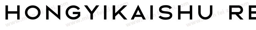 HongyiKaishu Regular字体转换